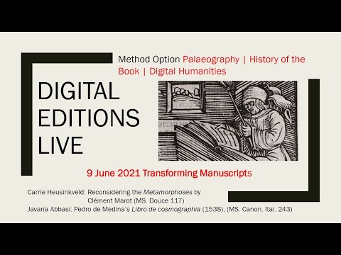 Transforming Mss: Metamorphoses & Cosmographía - Digital Editions Live 7 (Oxford HoB Projects 2021)