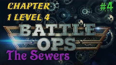 BattleOps Gameplay Chapter 1 level 4 The Sewers #4 | Dàhíyà Gàmíñg 😎😎