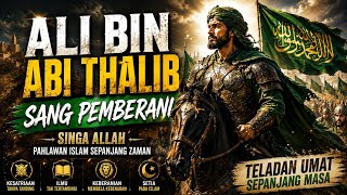Lagu ali bin abi thalib - sang pemberani