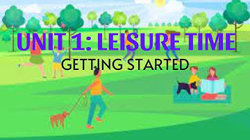 Vocabulary - Unit 1: Leisure time - Getting Started | Global Success 8