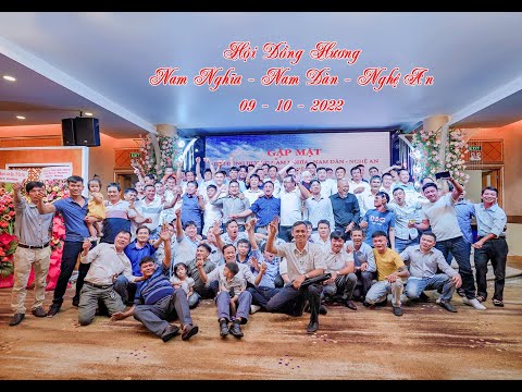 Video Hội Đồng Hương Nam Nghĩa - Nam Đàn - Nghệ An 09-10-2022 - youtube
