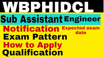 WBPHIDCL SUB ASSISTANT ENGINEER| New Notification 2022| Exam pattern| Syllabus| Expected exam Date
