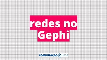 11 - Visualização de redes com o Gephi