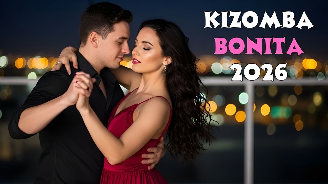 Kizomba Bonita 2026 | As Melhores Kizombas Sensuais e Românticas 💕 Para Dançar em Casal