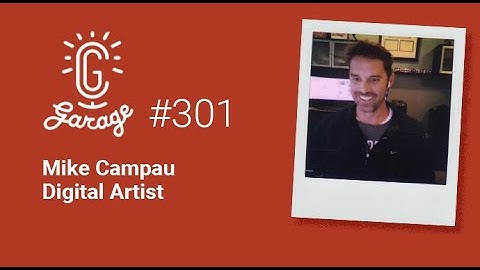 CG Garage Podcast | Mike Campau — Digital Artist