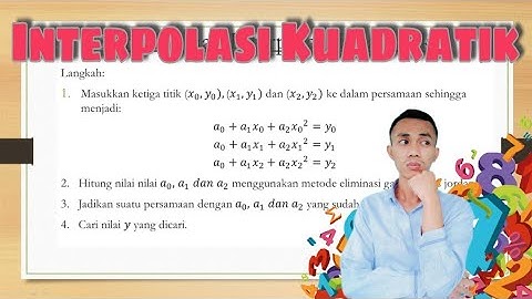 Interpolasi Kuadratik | Metode Numerik|