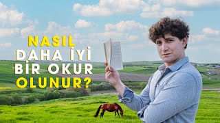 Nasıl Daha İyi Bir Okur Olunur?