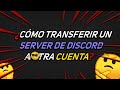 ✅Como Cambiar de PROPIETARIO un SERVER de DISCORD 2021| ❗Tutorial DISCORD 2021❗