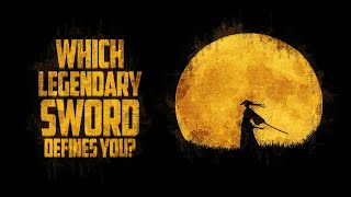 Which Legendary SWORD Defines You?