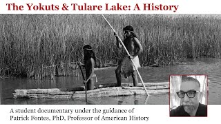 The Yokuts & Tulare Lake: A History