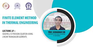 Lecture -27 : solving 2-D Poisson equation using linear triangular elements