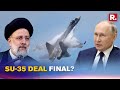 Iran Likely To Get Russia's Best 'Super Flanker' Sukhoi-35 Jets