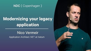 Modernizing your legacy application - Nico Vermeir - NDC Copenhagen 2025