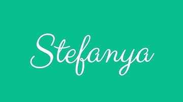 Learn how to Sign the Name Stefanya Stylishly in Cursive Writing