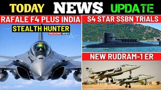 Indian defence update : 114 Rafale F4 plus offer,S4 ster ssbn trials,new rudram ER, PL-15 sain decod