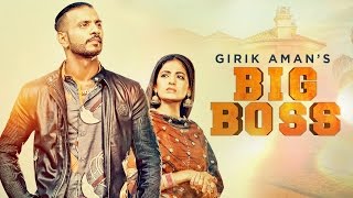 T-series apna punjab presents latest punjabi song "big boss"sung by
girik aman. the music of new is given gold-e- gill. video for sam...