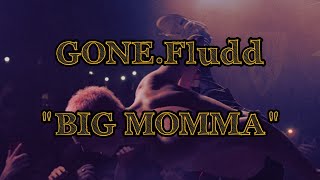 GONE.Fludd "БОЛЬШАЯ МАМА"