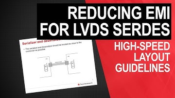 High-speed layout guidelines for reducing EMI in LVDS SerDes designs