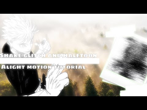 Shake + Glitch + Halftone Tutorial | Manga Edit (Alight Motion)