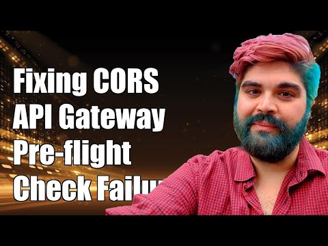 Fixing AWS API Gateway CORS Pre-flight Check Failures: A Step-by-Step Guide