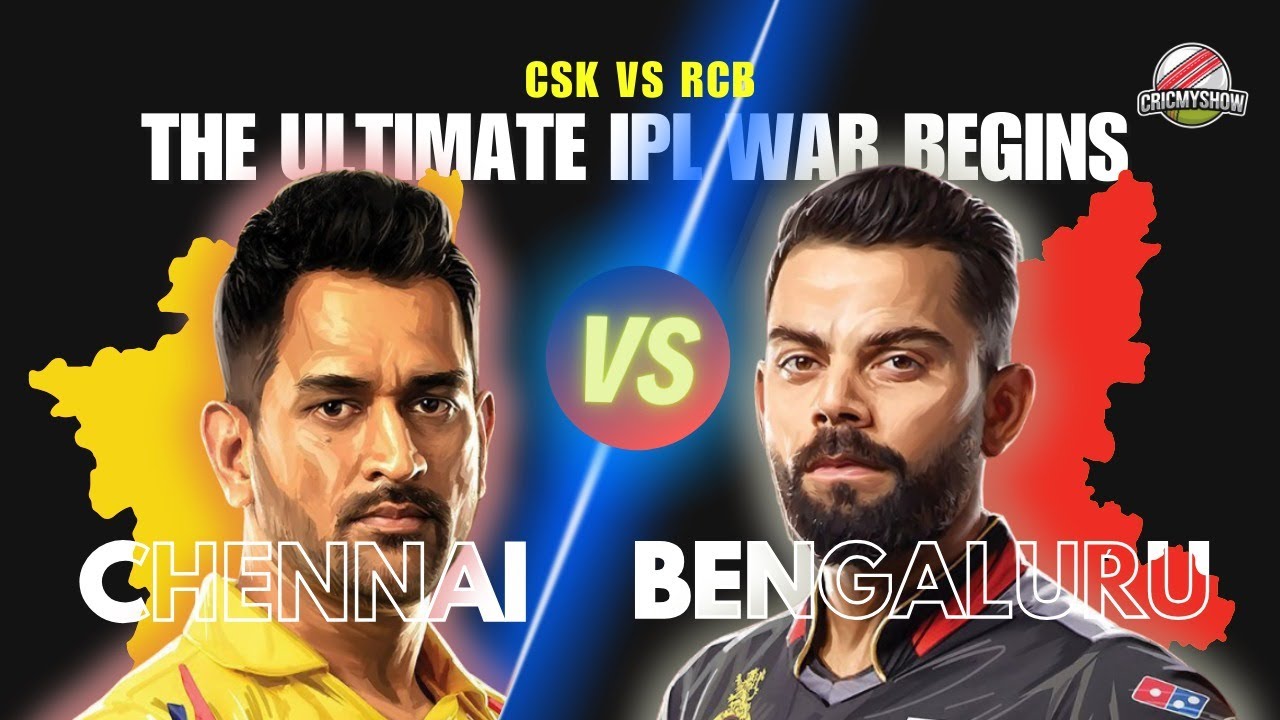 Chennai vs Bangalore The Ultimate IPL War   CSK vs RCB Rivalry!