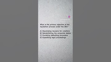 Insolvency and Bankruptcy Code (IBC) MCQ Question Answer