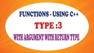 C++ | WITH ARGUMENT WITH RETURN TYPE
