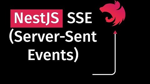 Deep Dive into NestJS SSE (Server-Sent Events): A Complete Guide #27