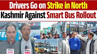 Sopore-Baramulla Drivers Protest, Demand Rollback of Smart Bus Plan