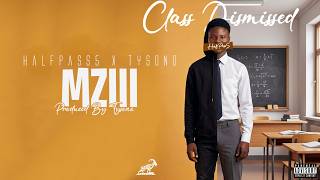 Halfpass5  Mziii   Ft Tysono