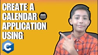 Create A Calendar Application Using C Language For Beginners Tutorial || CodeWiseWithRb