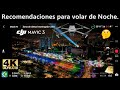 DJI MAVIC 3 - RECOMENDACIONES PARA VOLAR DE NOCHE TUS DRONES - PRUEBA NOCTURNA-CÁMARA- en ESPAÑOL.