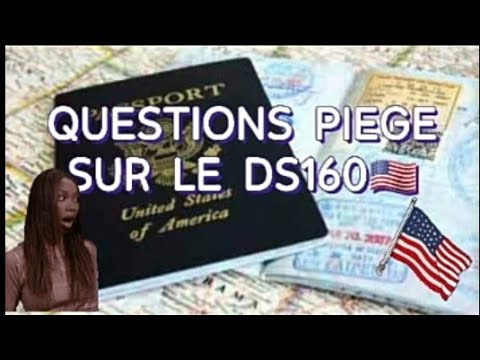 #ds160 Deux questions pieges sur le formulaire #2023