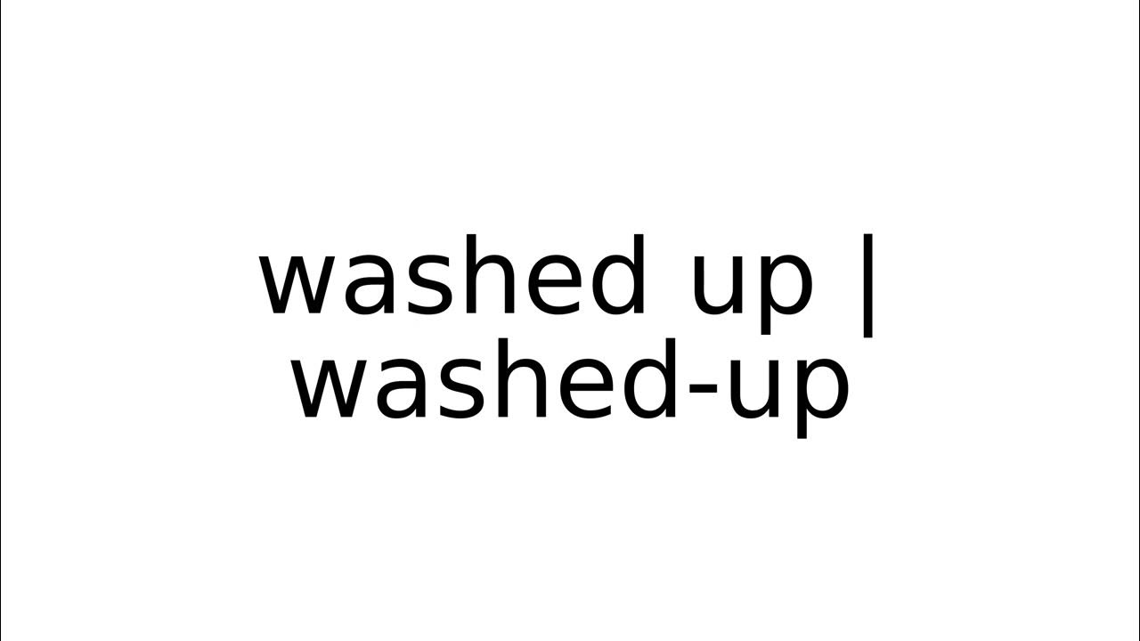 washed-up-washed-up-slang-slangs-english-meaning-meanings