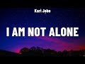 Kari Jobe - I Am Not Alone (Lyrics) Hillsong Worship, for KING & COUNTRY, Elevation Worship