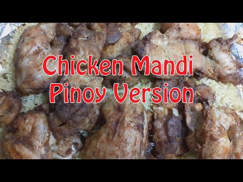 HOW CHICKEN MANDI PINOY VERSION IS COOKED - YouTube