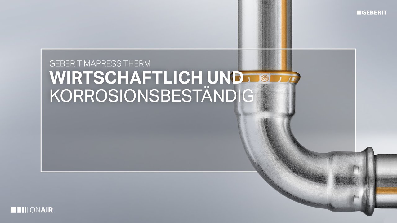 Wirtschaftlich und korrosionsbeständig: Geberit Mapress Therm ...