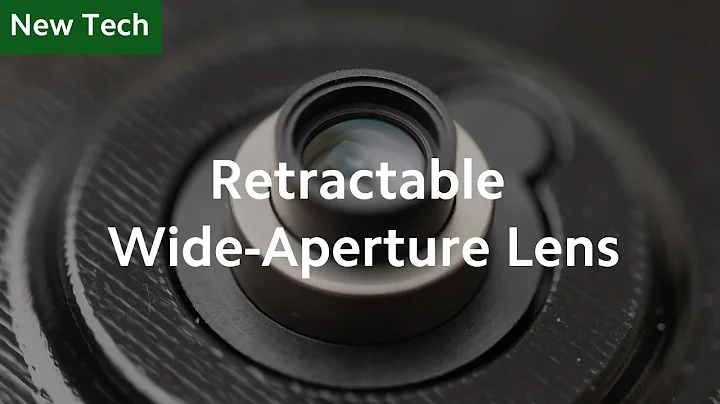 Introducing the Retractable Wide-Aperture Lens | #MIDC2020 - DayDayNews