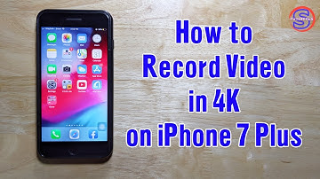 How to Record Video in 4K on iPhone 7 Plus | Simple Tutorials