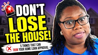 5 Mistakes That Can Ruin Your Home Loan Approval After Pre-Approval