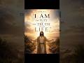 I Am the Way and the Truth and the LIFE #faith #god #jesus #bible #bibleverse