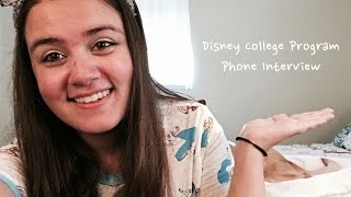 Disney College Program Phone Interview Spring 2017!