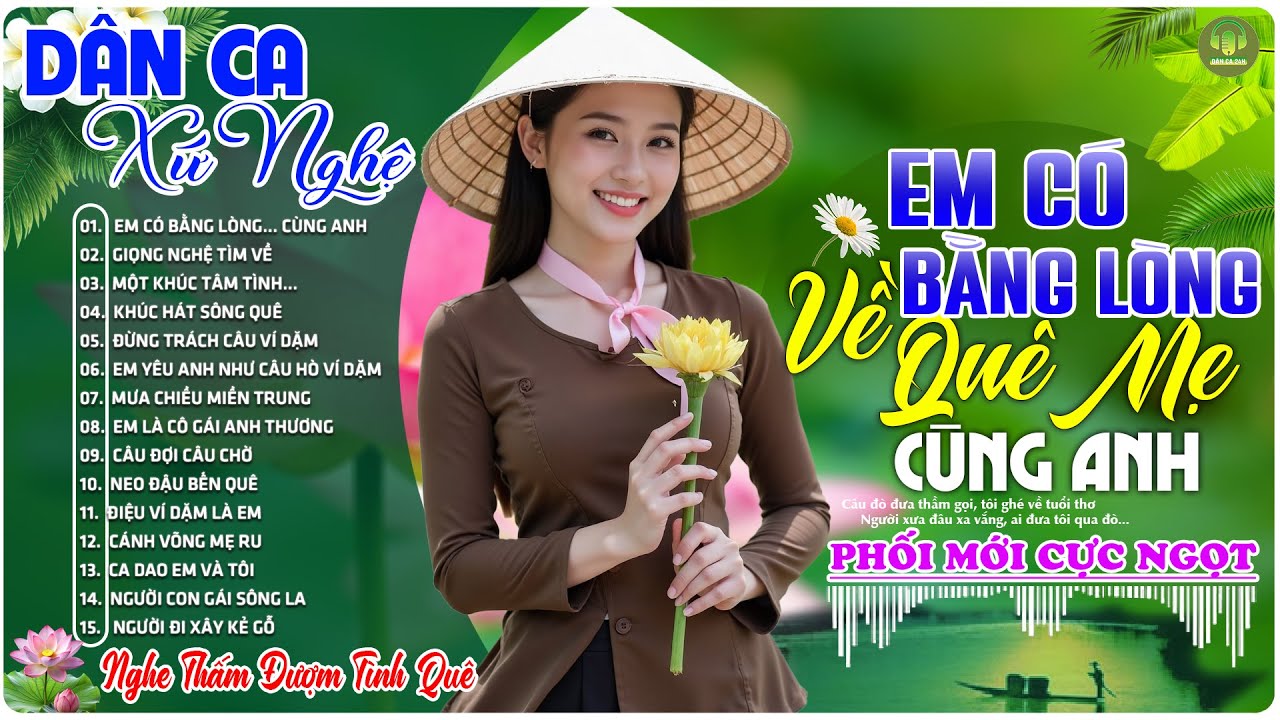 EM CÓ BẰNG LÒNG... ➤LK Nhạc Sống Dân Ca Xứ Nghệ Ngọt Ngào TOÀN BÀI HAY - Nhạc Đồng Quê Mới Nhất 2025