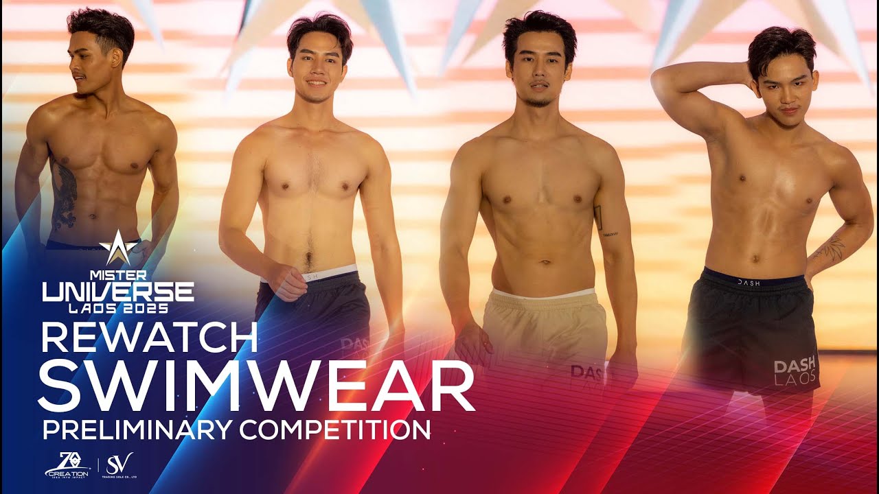 Swimwear Competition - Mister Universe Laos 2025 - Preliminary Competition