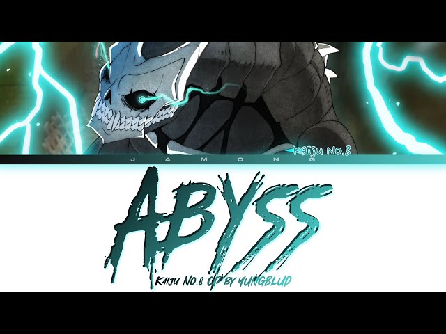 Kaiju No.8 - Opening FULL Abyss by YUNGBLUD (Lyrics) class=