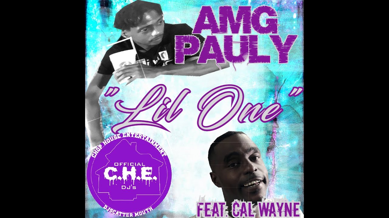 AMG Pauly & Cal Wayne Lil One ChoppedUp&Scattered Remix - YouTube