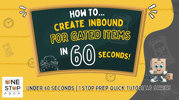 How to Create Inbound for Gated Items on 1 Stop Prep Customer Portal