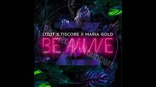 LIZOT, Tiscore, Maria Gold - Be Mine Resimi