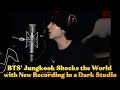 A Mysterious Atmosphere Surrounds Jungkook of BTS Behind the Microphone:A Sign of a New Musical Era?