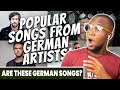 ARE THESE GERMAN SONGS?! 😱 ||Popular Songs from German Artists! ||  First Time REACTION!!!😱😱